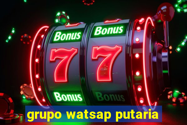 grupo watsap putaria